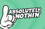 Absolutely Nothin' - Song Visual