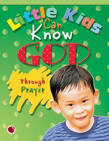 Little Kids Can Know God - Through Prayer Kit